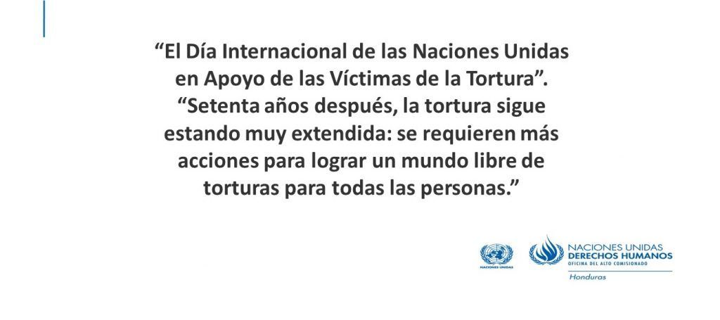 El Día Internacional de las Naciones Unidas en Apoyo de las Víctimas de la Tortura
