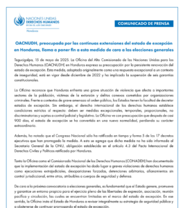 15 de mayo – OACNUDH, preocupada por las continuas extensiones del estado de excepción en Honduras, llama a poner fin a esta medida de cara a las elecciones generales.